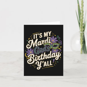 My Mardi Gras Birthday Yall New Orleans Swea Karte