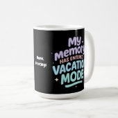 My Memory Has Entered Vacation Mode Pastel Design Kaffeetasse (VorderseiteRechts)