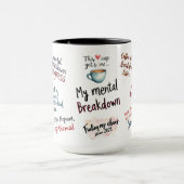 My Mental Breakdown Cup: A Relatable Design Tasse (Zentrum)