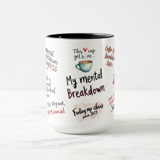 My Mental Breakdown Cup: A Relatable Design Tasse (Zentrum)