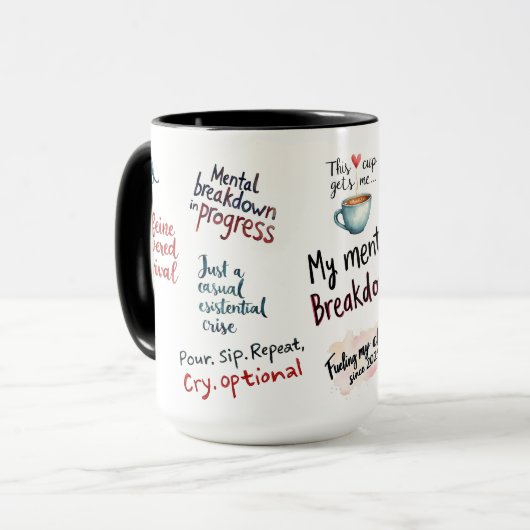 My Mental Breakdown Cup: A Relatable Design Tasse (Vorderseite Links)
