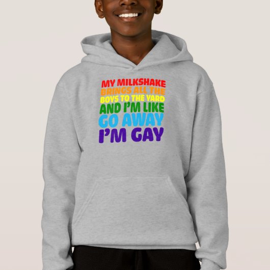 My Milkshake Brings All The Boys To The Yard I_m G Hoodie (Vorderseite)