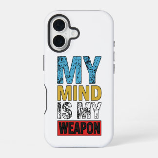 My Mind Is My Weapon Motivational Quote iPhone 16 Hülle