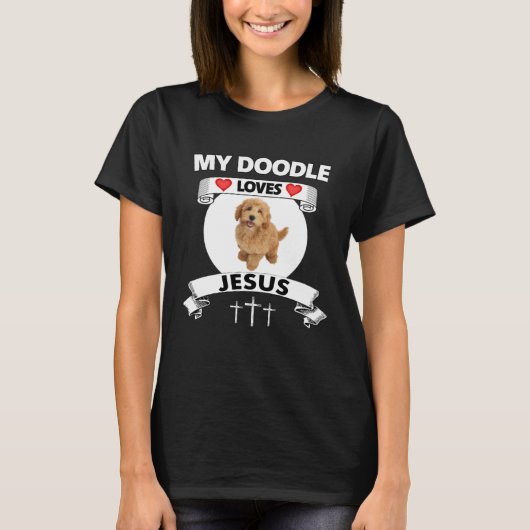 My Mini Golden Doodle Loves Jesus Christian Dog Mo T-Shirt (Vorderseite)