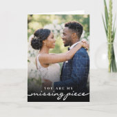 My Missing Piece Photo Jigsaw Puzzle Romantic Karte (Vorderseite)