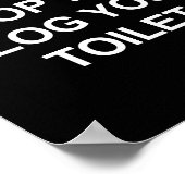 My Mive Op Will Clog Your Toilet, Funny, Jokes Poster (Ecke)