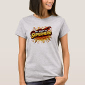 My Mom Is Superhero T-Shirt (Vorderseite)
