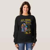 My Mom Left Me Beautiful Memories Her Love Is Stil Sweatshirt (Vorne ganz)