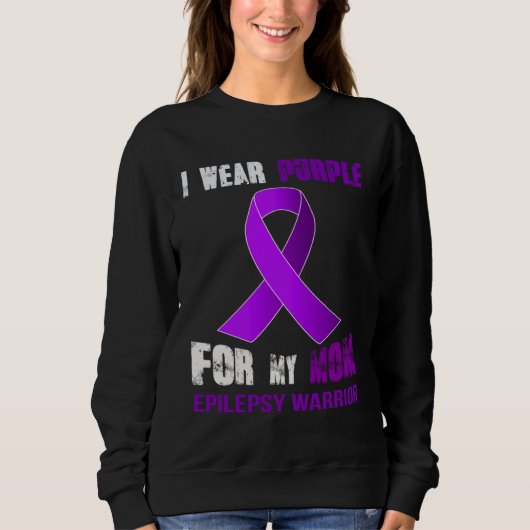 MY MOM  MY EPILEPSY WARRIOR SWEATSHIRT (Vorderseite)