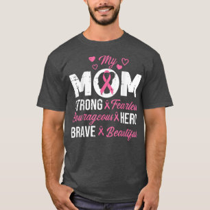 My Mom Pink Ribbon Warrior Inspirational Breast Ca T-Shirt