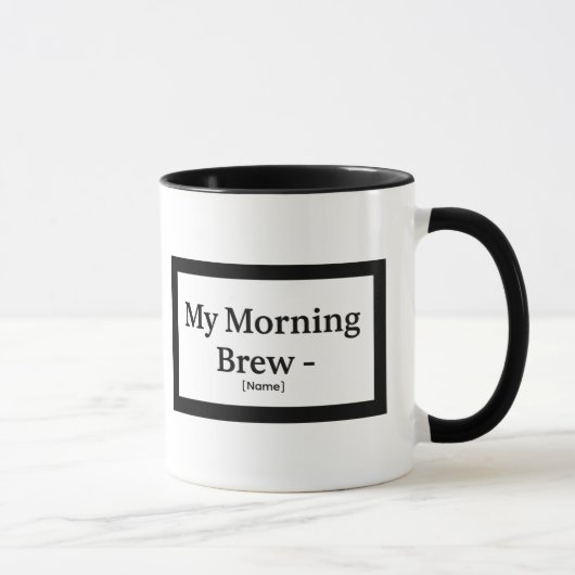 My Morning Brew Mug – Personalized – Add Name Tasse (Rechts)