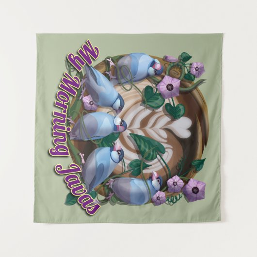 My morning JAVA with Java sparrows Wandteppich (Vorderseite (Horizontal))