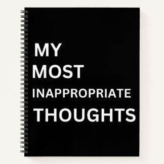 My most inappropriate thoughts funny notebook notizblock
