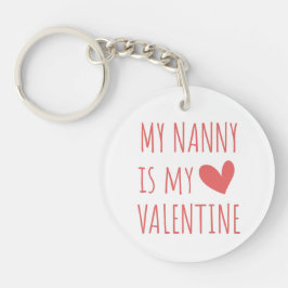 My Nanny is my Valentine Schlüsselanhänger