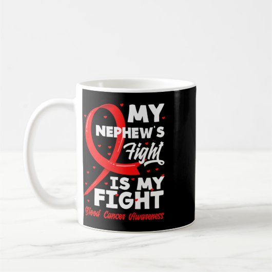 My Nephew's Fight Is My Fight Blood Cancer Awarene Kaffeetasse (Links)