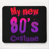 My New 80's Costume Funny Design  Mousepad (Vorne)