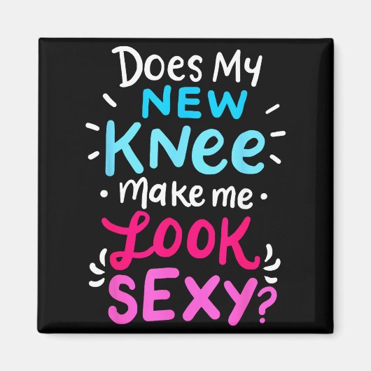 My New Knee Gift Funny Knee Replacement Surgery Jo Magnet (Vorne)