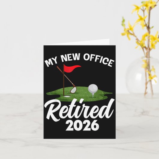 My New Office Retired 2026 Golf Retirement Golfer Karte (Gelbe Blume)