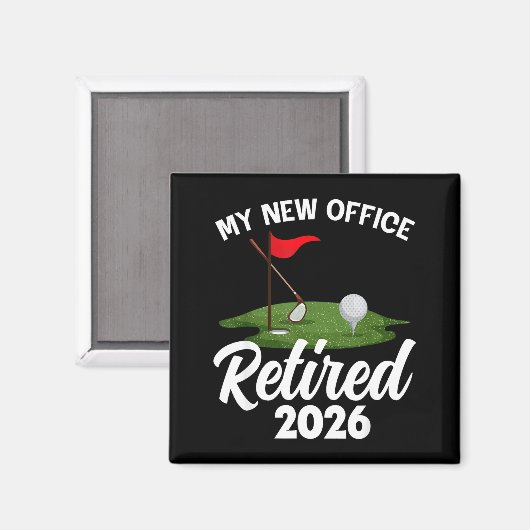 My New Office Retired 2026 Golf Retirement Golfer Magnet (Vorderseite/Rückseite)