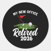 My New Office Retired 2026 Golf Retirement Golfer Runder Aufkleber (Vorderseite)