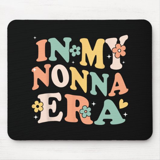 My Nonna Era Funny Sarcastic Groovy Retro Mütter Mousepad (Vorne)