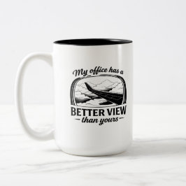 My Office Has Better View Funny Pilot Quote Zweifarbige Tasse