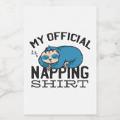 My official napping shirt - Lazy sleeping Sloth Lebensmitteletikett (Einzelnes Label)