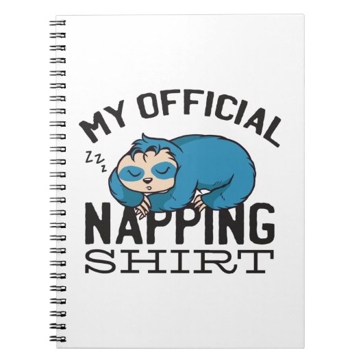 My official napping shirt - Lazy sleeping Sloth Notizblock (Vorderseite)