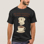 My Only Resolution Is More Caffeine Funny Dog Coff T-Shirt (Vorderseite)