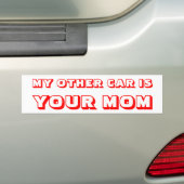 My Other Car is Your Mom Autoaufkleber (Auf Auto)