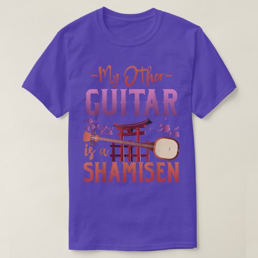 My Other Guitar Is A Shamisen  T-Shirt (Design vorne)