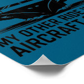 My Other Ride Was An Aircraft Carrier  Poster (Ecke)
