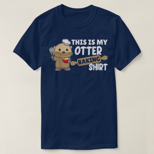 My Otter baking Shirt - Funny Otter Pun  (Design vorne)