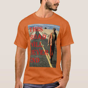 My Own Private Idaho Diese Straße Wird Niemals End T-Shirt