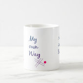 My Own Way Typography Coffee Mug Kaffeetasse (Mittel)