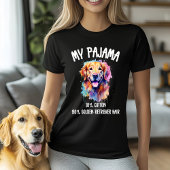 My Pajama - 10% Baumwolle, 90% Golden Retriever Ha T-Shirt