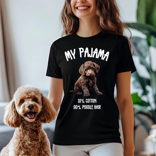 My Pajama - 10 % Baumwolle, 90 % Poodle Hair T-Shirt