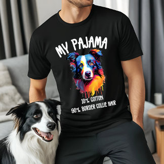 My Pajama - Funny Border Collie Geschenk für Hunde T-Shirt