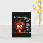 My Patience Is Like A Card Not Sure How Much Is Le Karte (Gelbe Blume)