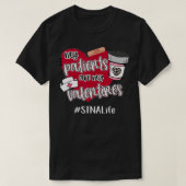 My Patients Are My Valentines STNA Life Nurse Love T-Shirt (Design vorne)