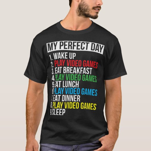 My Perfect Day Funny Gamer Design T-Shirt (Vorderseite)