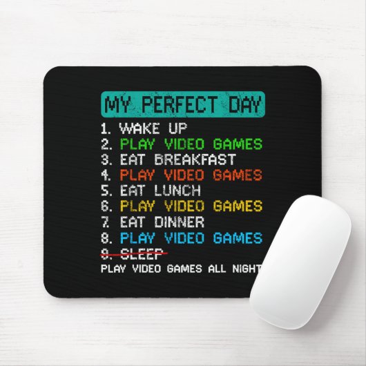 My Perfect Day Play Video Games Funny Gamer Gaming Mousepad (Mit Mouse)