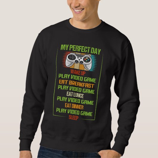 My Perfect Day Video Games Shirt Funny Cool Gamer (Vorderseite)