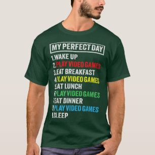 My Perfect Day Video Games Shirt Funny Gamer-Gesch