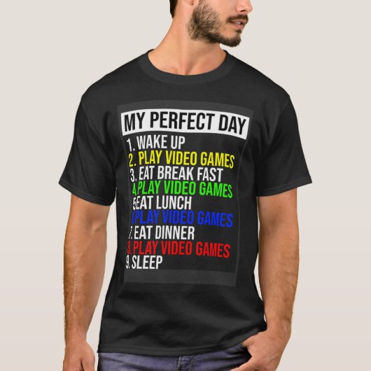 My Perfect Day Video Games T-Shirt (Vorderseite)