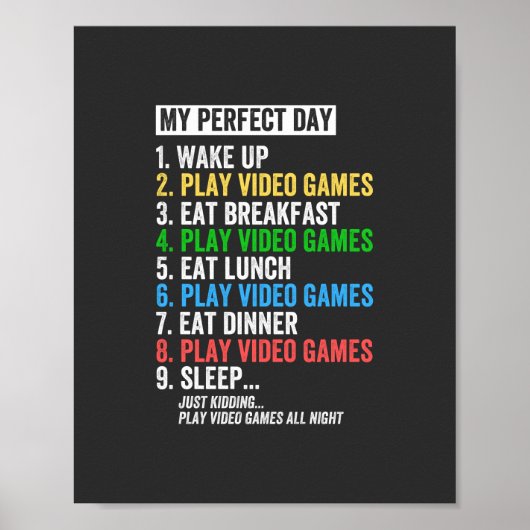 My Perfect Day Video Games T - Shirt Funny Cool Ga Poster (Vorne)