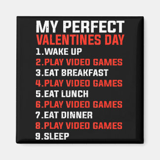 My Perfect Valentine’s Day Funny Gamer Valentine V Magnet