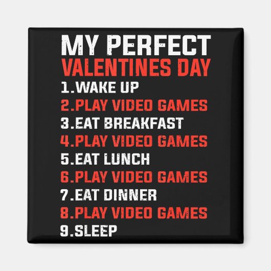 My Perfect Valentine’s Day Funny Gamer Valentine V Magnet (Vorne)