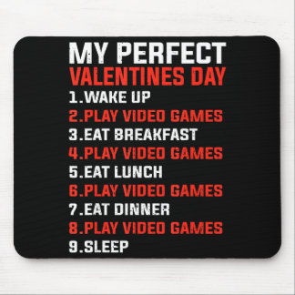 My Perfect Valentine’s Day Funny Gamer Valentine V Mousepad