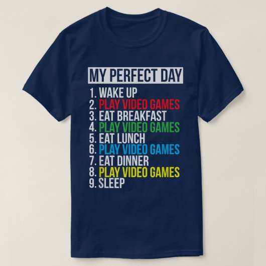 My Perfekt Day Video Games Funny Cool Gamer Gift T-Shirt (Design vorne)